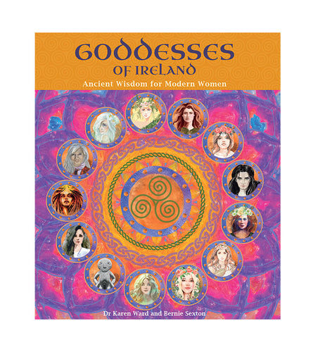 Goddesses of Ireland - Ancient Wisdom for Modern Shamanic Women